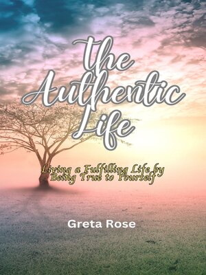 cover image of The Authentic Life